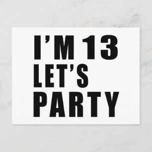 Jag är 13 Låt oss Party Inbjudan Vykort