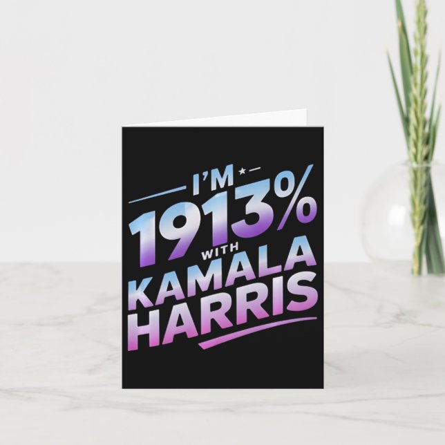 Jag är 1913% med Kamala Harris 2024  Kort (Framsida)
