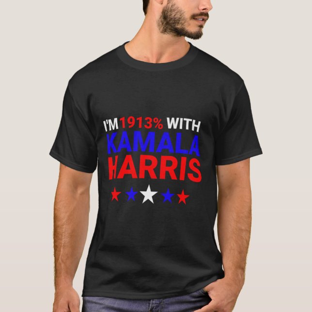 Jag är 1913% med Kamala Harris 2024 T Shirt (Framsida)