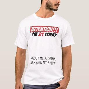 Jag är 21 idag och undertecknar min autografi 21Sj T Shirt