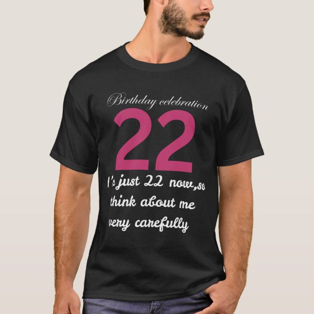 Jag är 22 nu - Handla med försiktighet! Birthday V T Shirt (Framsida)