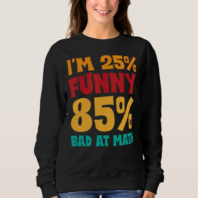 Jag är 25 och 85 illa vid Math Student Math Ord T Shirt (Framsida)