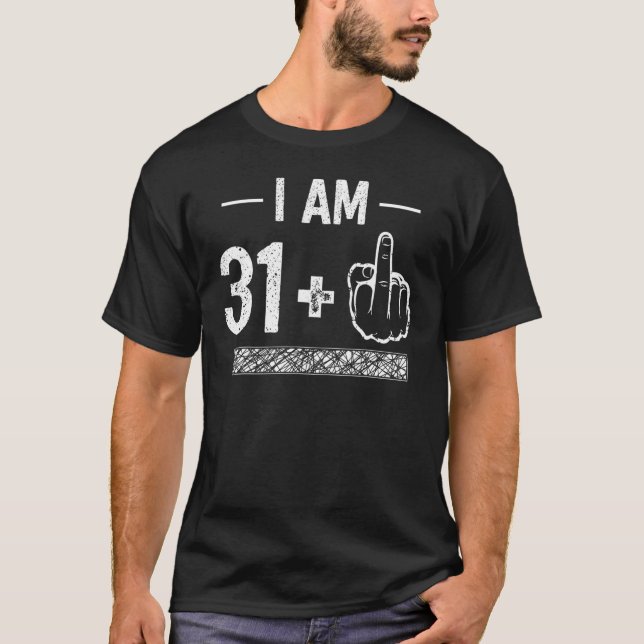 Jag är 31 plus 1 32:a födelsedagen t shirt (Framsida)