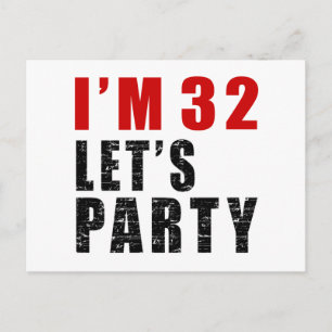 Jag är 32 Låt oss Party Inbjudan Vykort