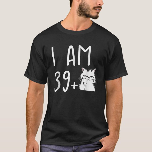 Jag är 39 plus 1 Mitten Finger T Shirt (Framsida)