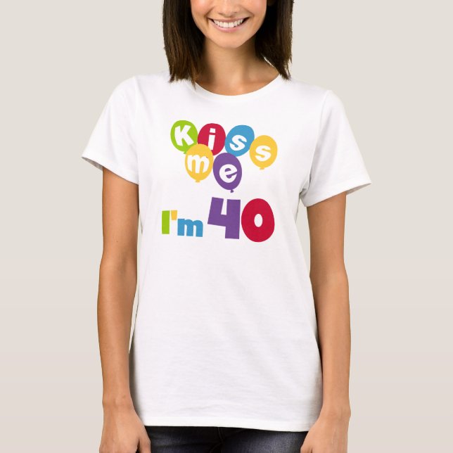 Jag är 40 på födelsedagen T-shirts och presenter. (Framsida)