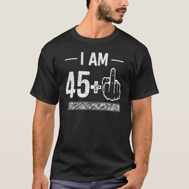 Jag är 45 plus 1 - 46:e födelsedagen t shirt (Framsida)