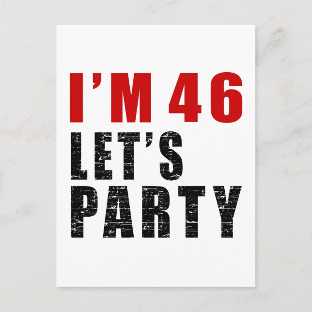 Jag är 46 Låt oss Party Inbjudan Vykort (Framsida)