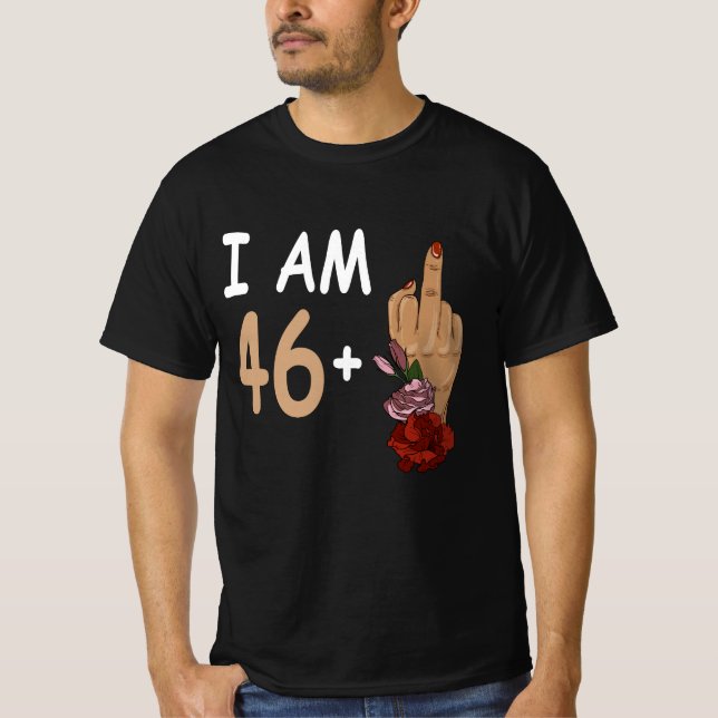 Jag är 46 plus 1 Mid Finger för 47:e födelsedagen  T Shirt (Framsida)