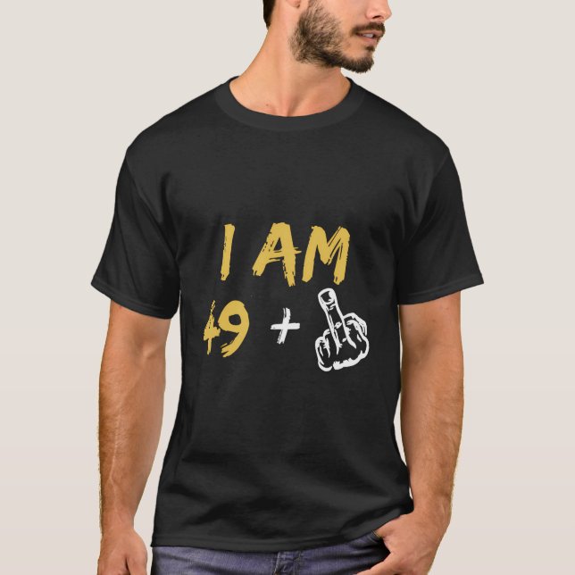 Jag är 49 Mitten Finger Hand Tee Gift Funny Pappa  (Framsida)