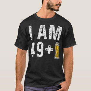 Jag är 49 plus 1 öl 50:e födelsedagsgåva t shirt