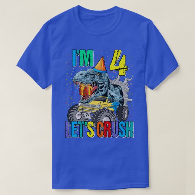 Jag är 4 Låt oss Crush Monster Lastbil Dinosaur T Shirt (Design framsida)