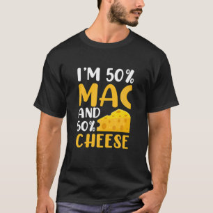 Jag är 50 % Mac och 50 % ost - Lustigt Macaroni Ch T Shirt