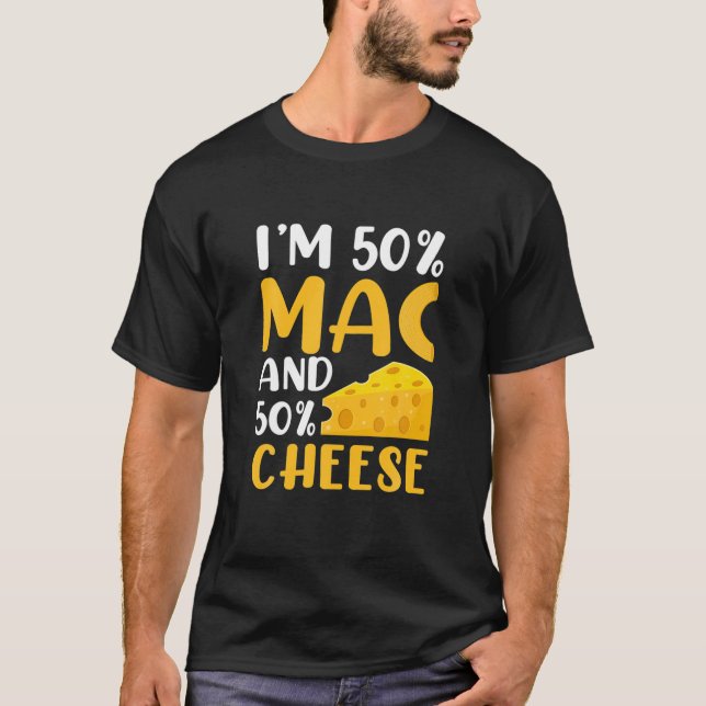 Jag är 50 % Mac och 50 % ost - Lustigt Macaroni Ch T Shirt (Framsida)