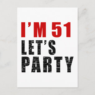 Jag är 51 Låt oss Party Inbjudan Vykort