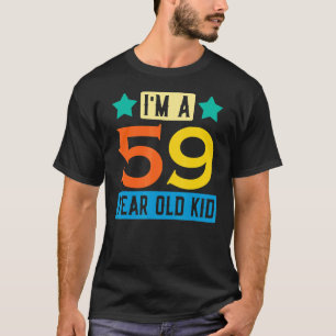 Jag är 59 år gammal Kid 59:e födelsedagshälsningen T Shirt