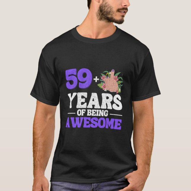 Jag är 59 plus 1 Mitten Finger för en 60:e T Shirt (Framsida)