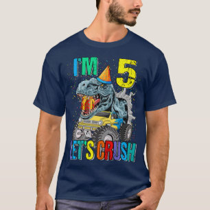 Jag är 5 Låt oss Crush Monster Lastbil Dinosaur T Shirt