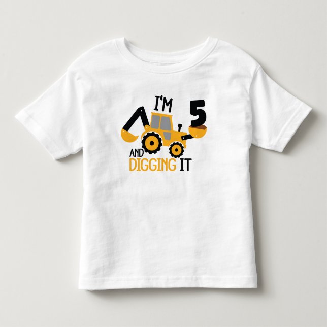Jag är 5 och Gräver det att bygga födelsedagspojke T Shirt (Framsida)
