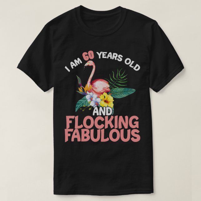 Jag är 60 år gammal flockar 60 år gammal t shirt (Design framsida)