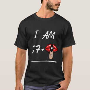 Jag är 67+ Det är min födelsedagskisser. T Shirt