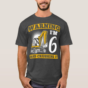 Jag är 6 och krossar det Lastbil byggschaktare T Shirt