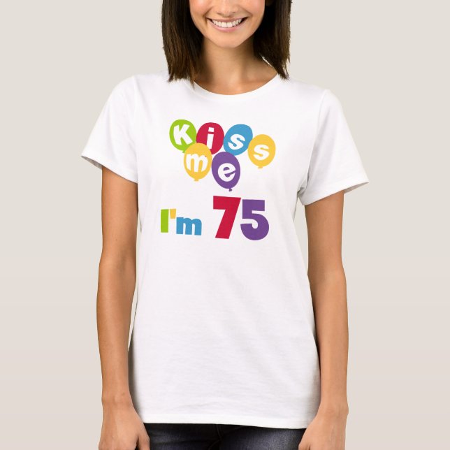 Jag är 75 på födelsedagen T-shirts och presenter. (Framsida)