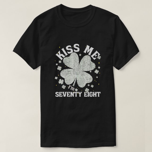 Jag är 78 1947 Lucky St. Patrick's Day Shamro T Shirt (Design framsida)
