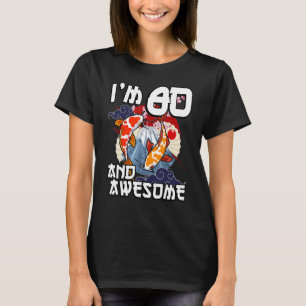 Jag är 80 och Fantastisk japansk karp Koi Fish Bir T Shirt