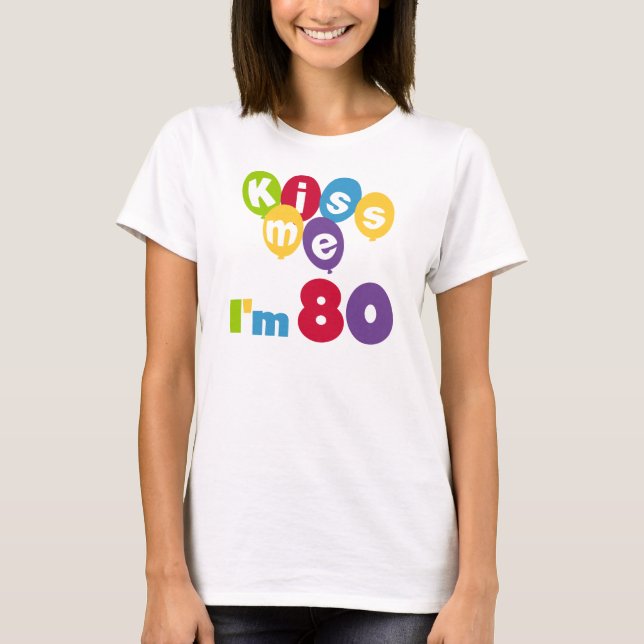 Jag är 80 på födelsedagen T-shirts och presenter. (Framsida)