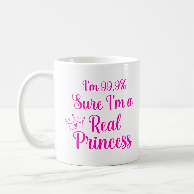 Jag är 99,9% säker på att jag är prinsessa. kaffemugg (Vänster)