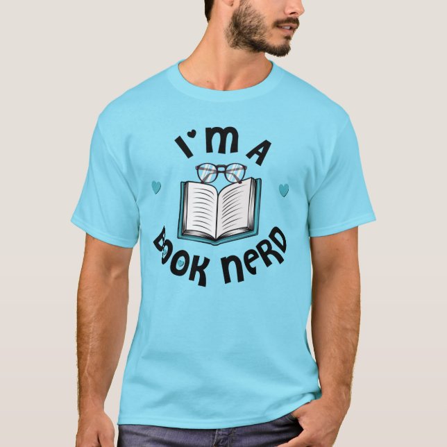 Jag är A Bok Nerd T Shirt (Framsida)