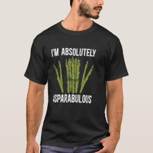 Jag är absolut asparabulös dietist trädgårdsodling t shirt