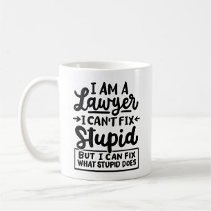 "Jag är advokat, jag kan inte fixa dumheter. Men j Kaffemugg