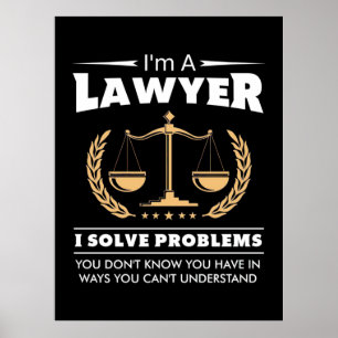 Jag är advokat jag löser problem poster