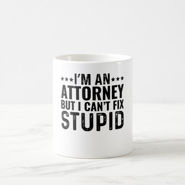 Jag är advokat, men jag kan inte laga Stupid Kaffemugg (Center)