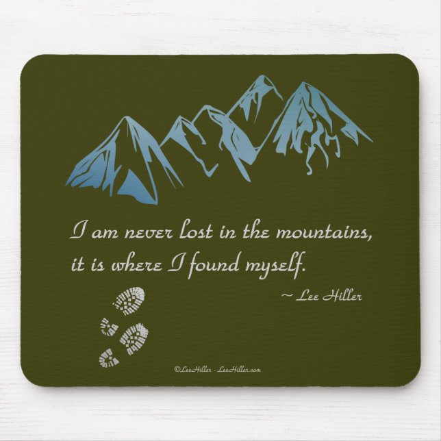 Jag är aldrig borttappad i bergen, det är där... musmatta (Framsidan)