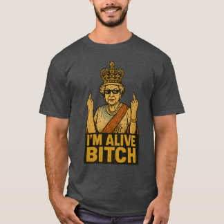 JAG ÄR ALIVE BTCH T SHIRT