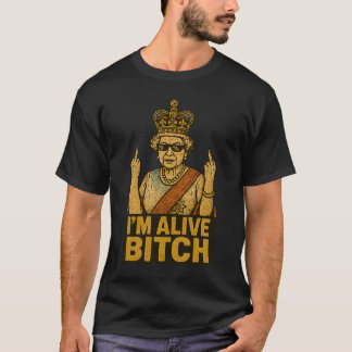 JAG ÄR ALIVE BTCH T SHIRT