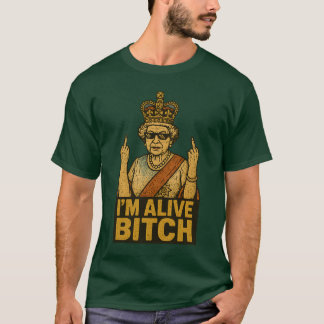 JAG ÄR ALIVE BTCH T SHIRT