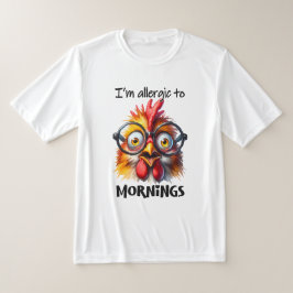 Jag är allergisk mot morgnar! t shirt