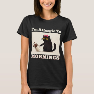 Jag är allergisk mot morningar - kvinnors T-Shirt
