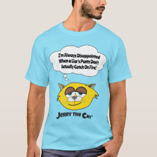 Jag är alltid besviken när en Liars Byxor inte T Shirt