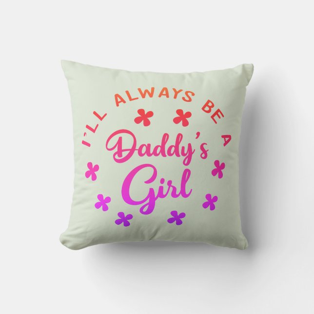 Jag är alltid Daddys lilla flicka Kudde (Framsida)