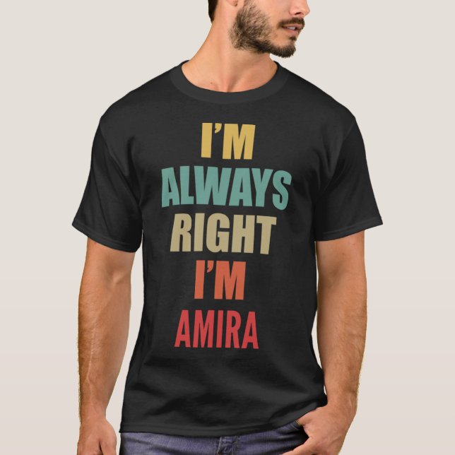 Jag är alltid Höger jag är Amira T Shirt (Framsida)