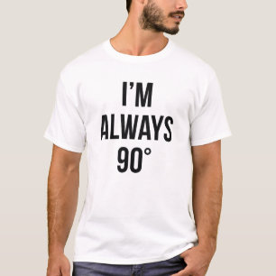 Jag är alltid Höger T Shirt