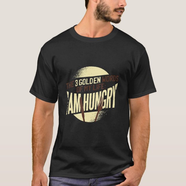 Jag är alltid Hungrig, bra mataffär som säger Mamm T Shirt (Framsida)
