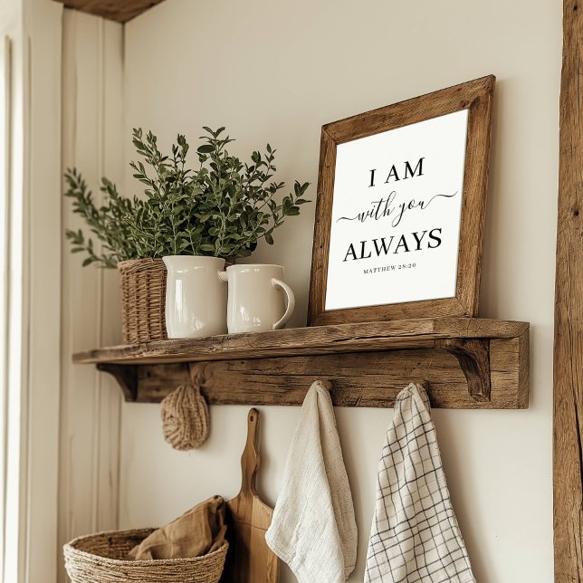 Jag är alltid med dig Bible Verse Elegant Script Poster (Skapare uppladdad)