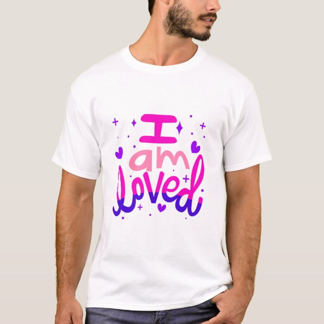 Jag är älskad Inspirerande typografisk design T Shirt (Framsida)
