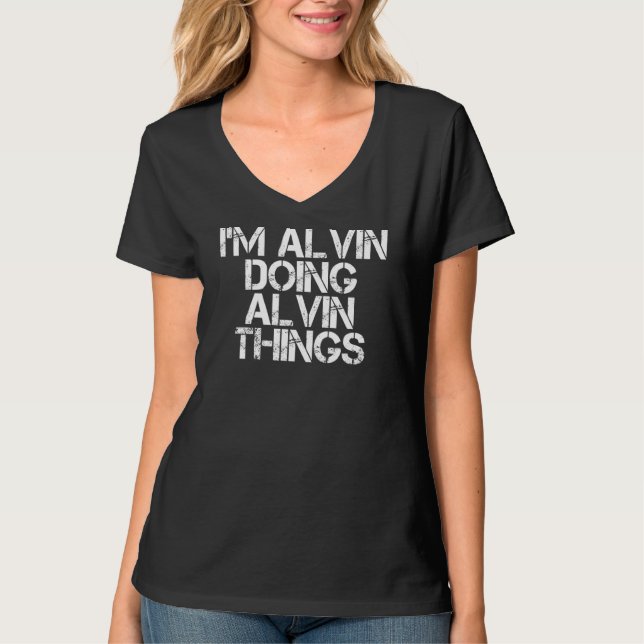 Jag är Alvin Doing Alvin Sak Funny Julidea T Shirt (Framsida)